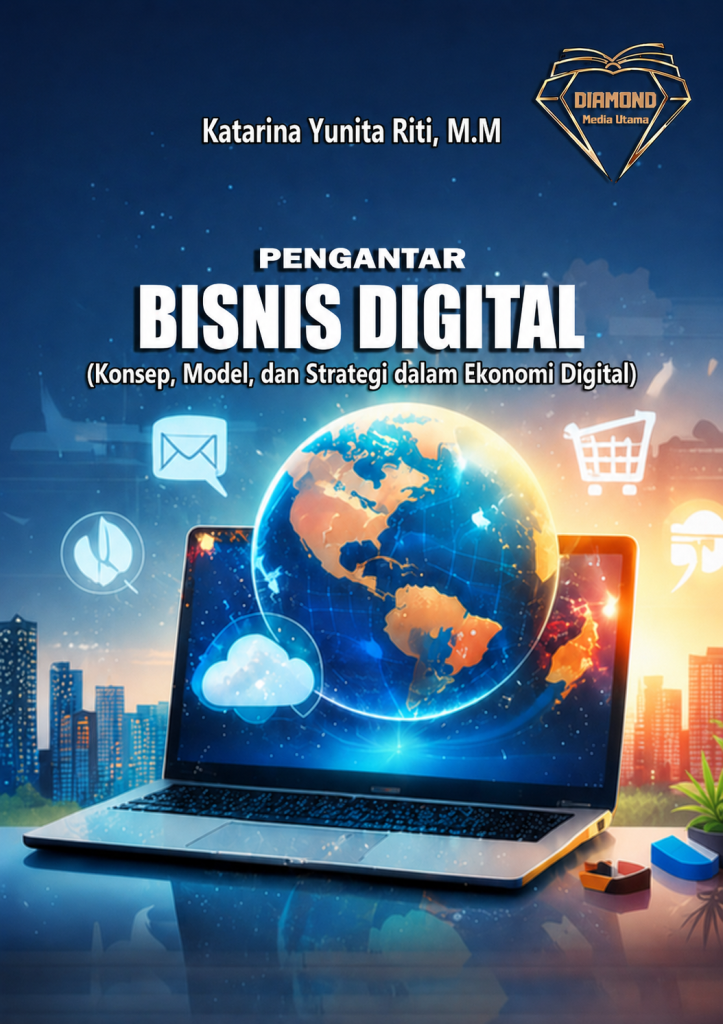 Book Cover: Pengantar Bisnis Digital (Konsep, Model, dan Strategi dalam Ekonomi Digital)